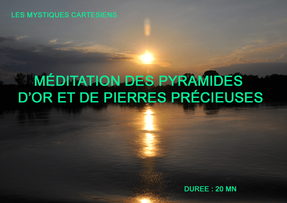 Méditation N°3 : Les Pyramides d'Or, de Rubis, de Saphir, d'Emeraude et d'Améthyste.