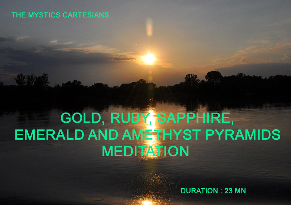 MEDITATION N ° 3: GOLD, RUBY, SAPPHIRE, EMERALD and AMETHYST PYRAMIDS.